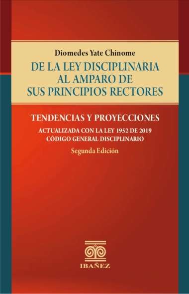 Portada de De la ley disciplinaria al amparo de sus principios rectores · Diomedes Yate Chinome
