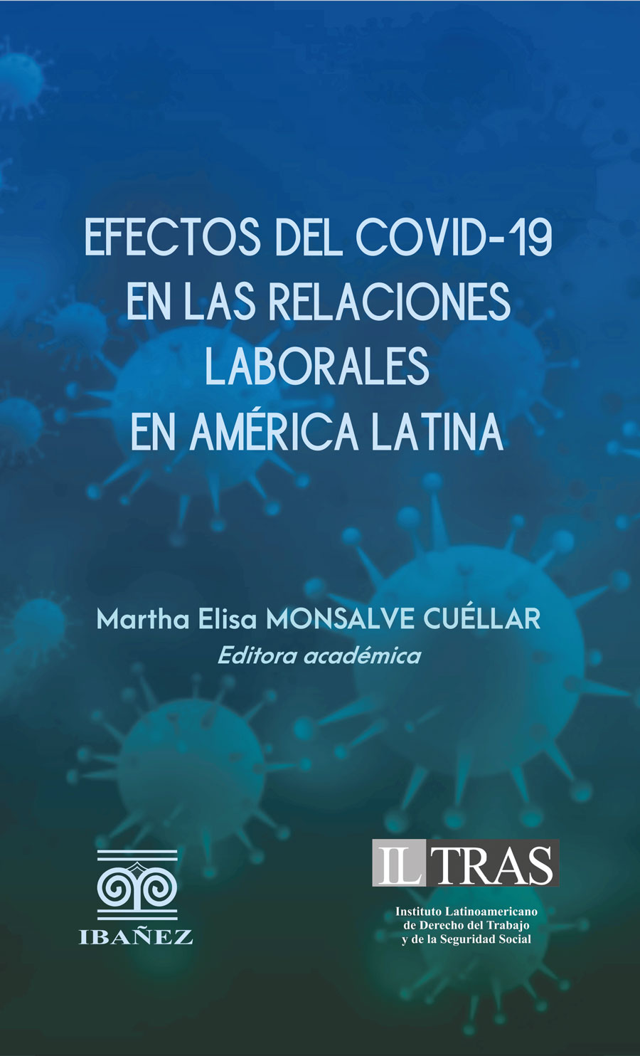 Portada de Efectos del Covid-19 en las relaciones laborales en América Latina