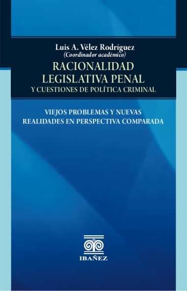 Portada de Racionalidad legislativa penal y cuestiones de política criminal