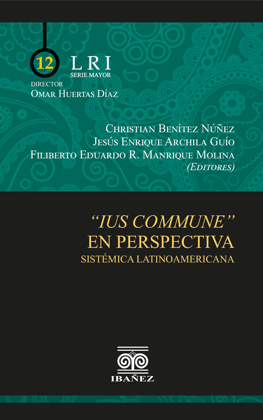 Portada de Ius commune en perspectiva sistémica latinoamericana