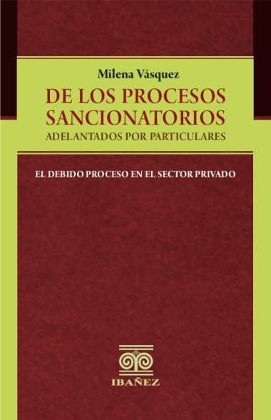 Portada de De los procesos sancionatorios adelantados por particulares