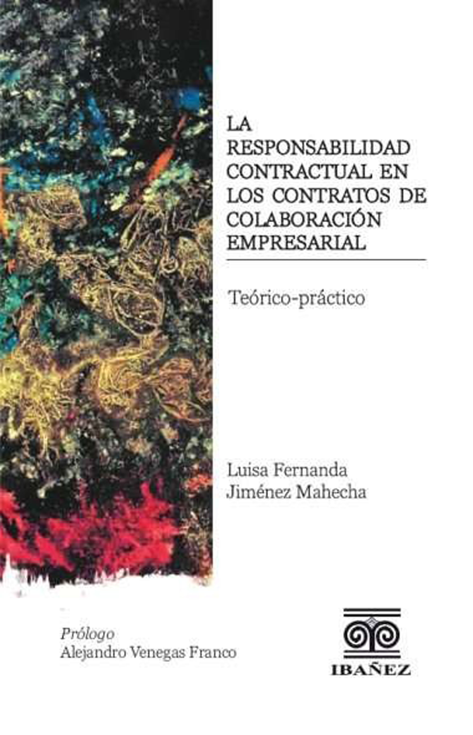 Portada de La responsabilidad contractual en los contratos de colaboración empresarial