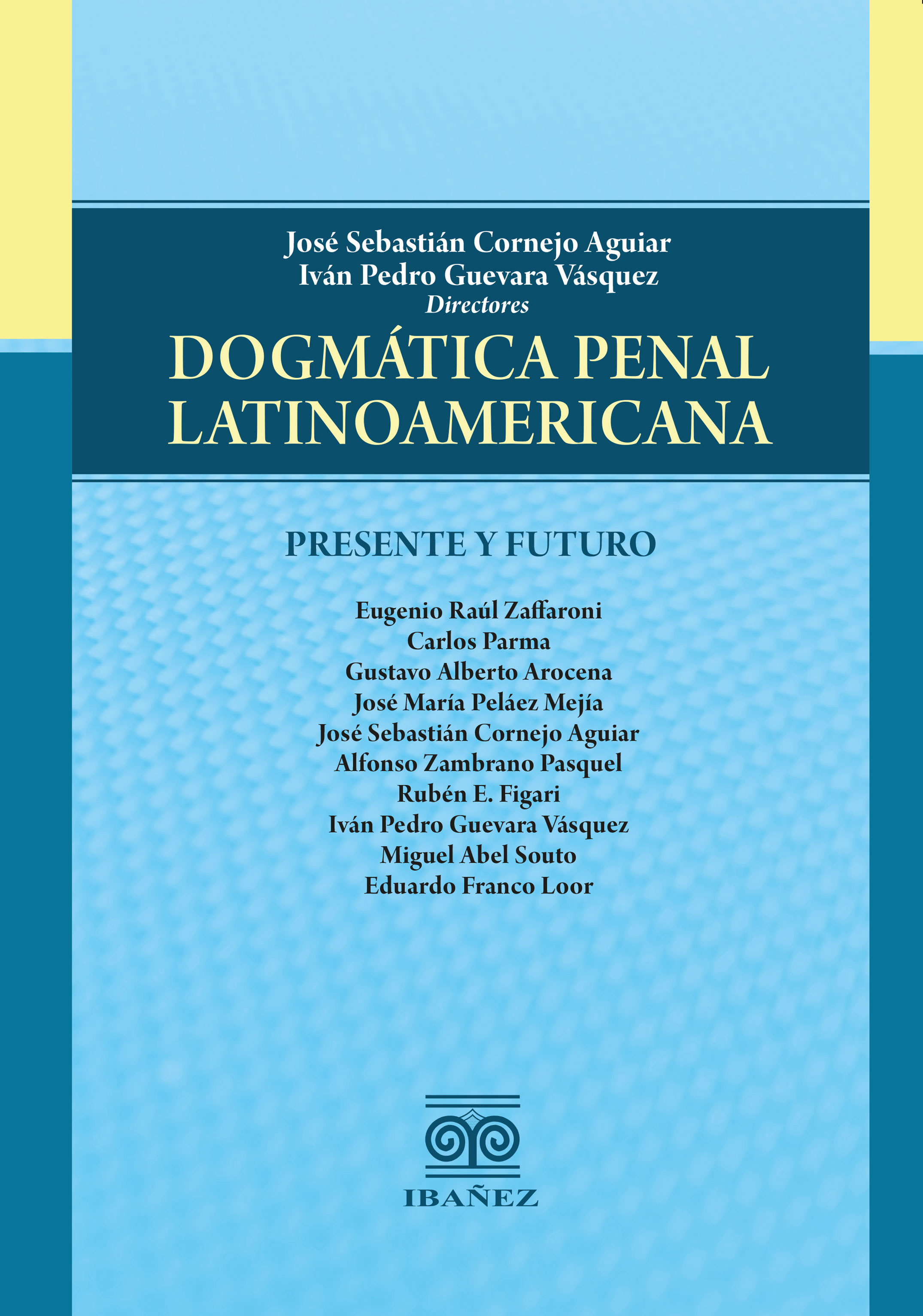 Portada de Dogmática penal latinoamericana