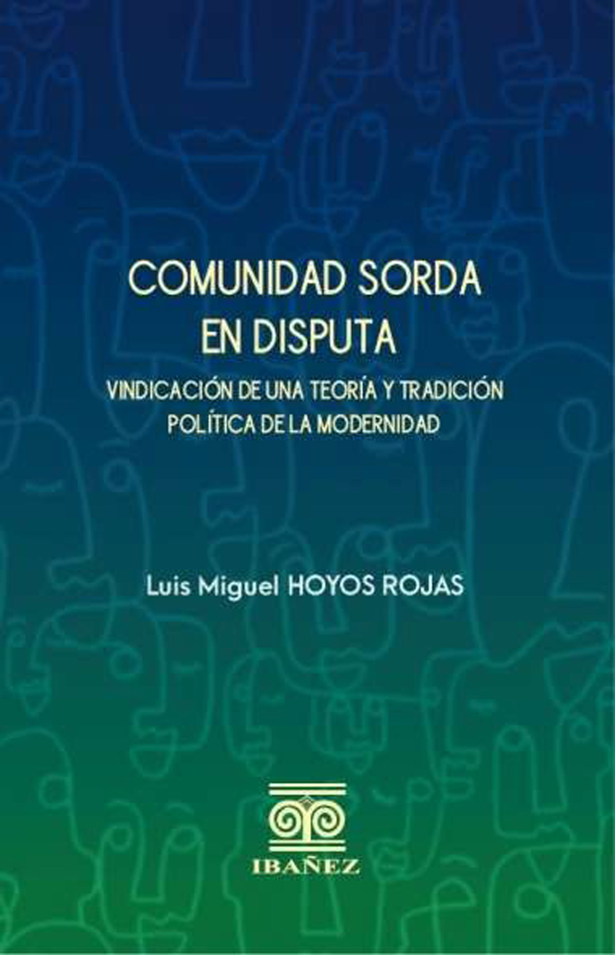 Portada de Comunidad sorda en disputa · Luis Miguel Hoyos Rojas