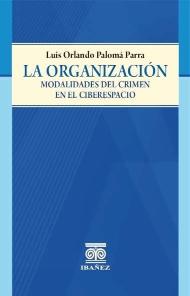 Portada de La organización · Luis Orlando Palomá Parra