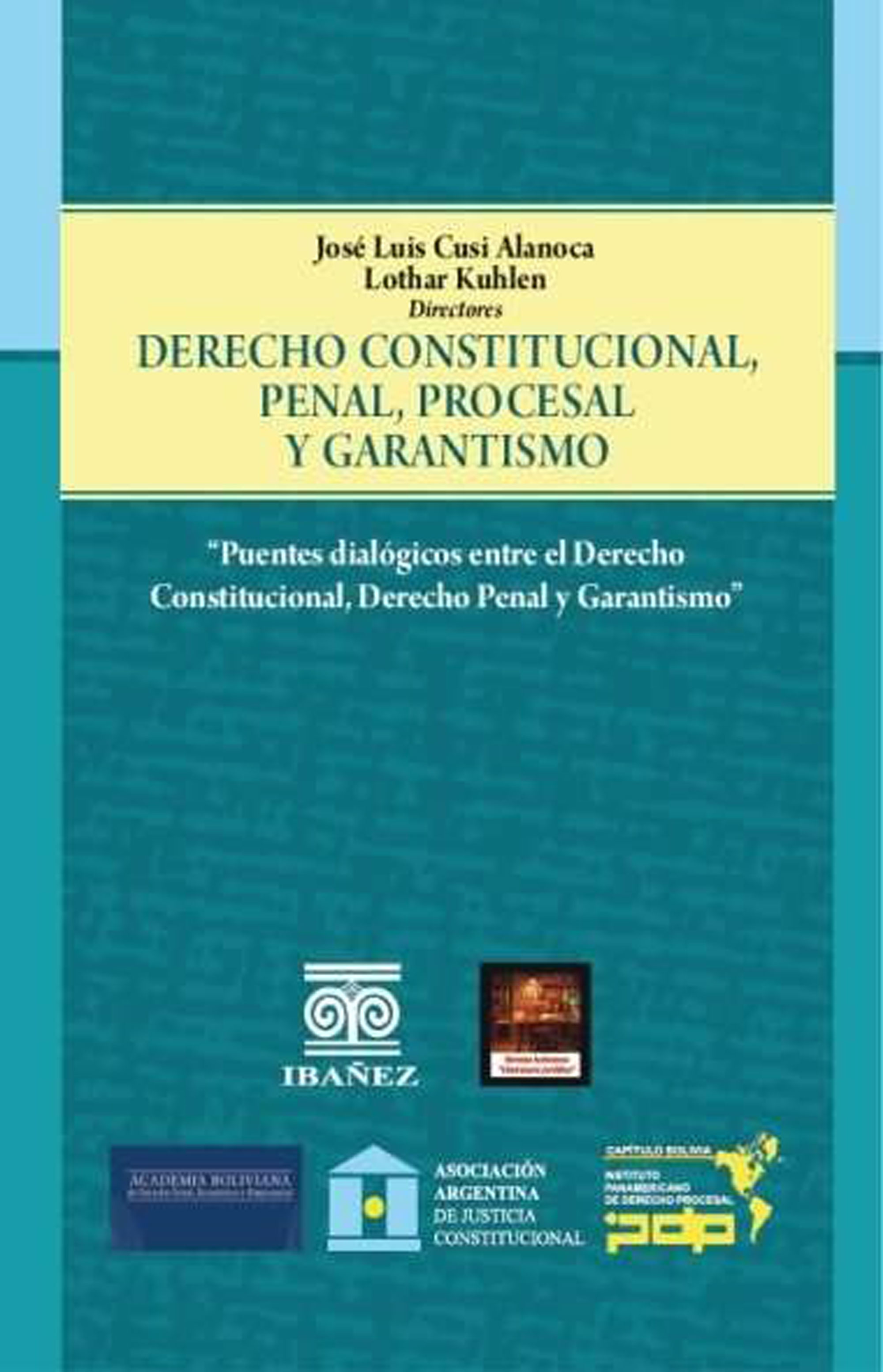 Portada de Derecho constitucional penal, procesal y garantismo · José Luis Cusi Alanoca