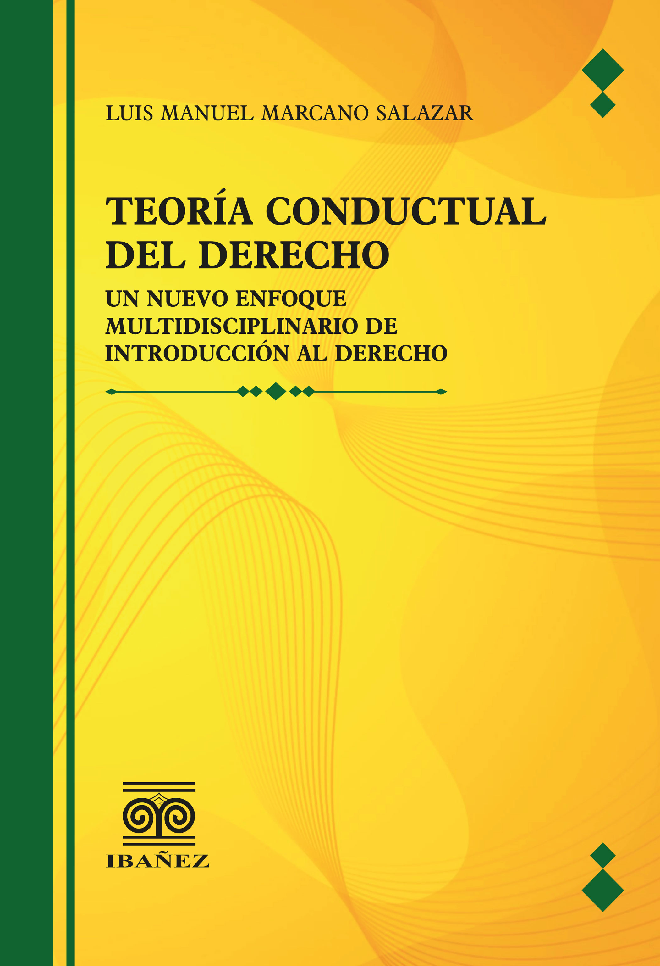 Portada de Teoria conductual del derecho · Luis Manuel Marcano Salazar
