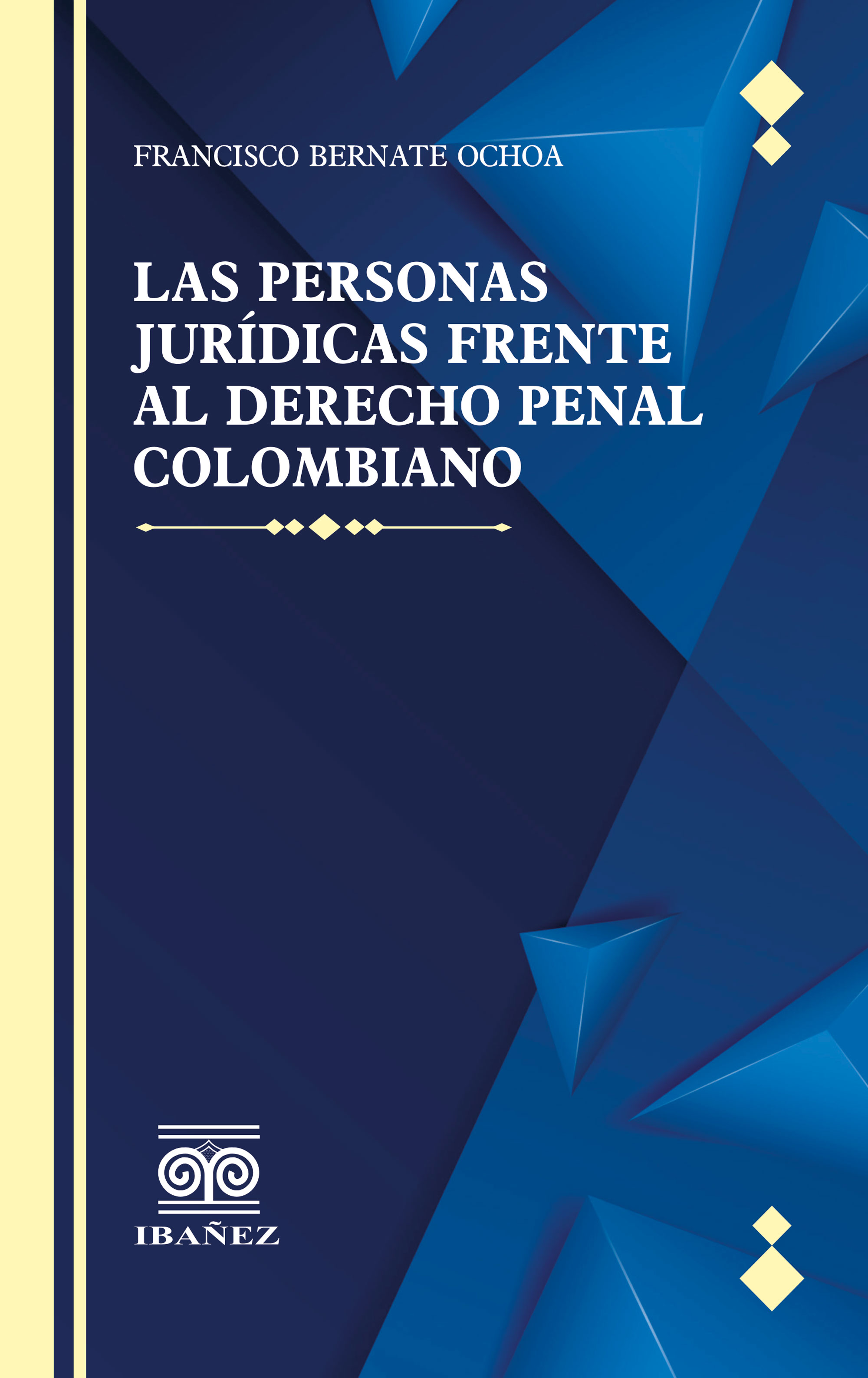 Portada de Las personas juridicas frente al derecho penal colombiano