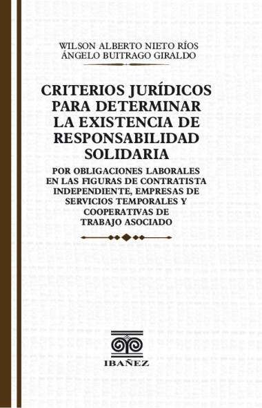 Portada de Criterios juridicos para determinar la existencia de responsabilidad solidaria