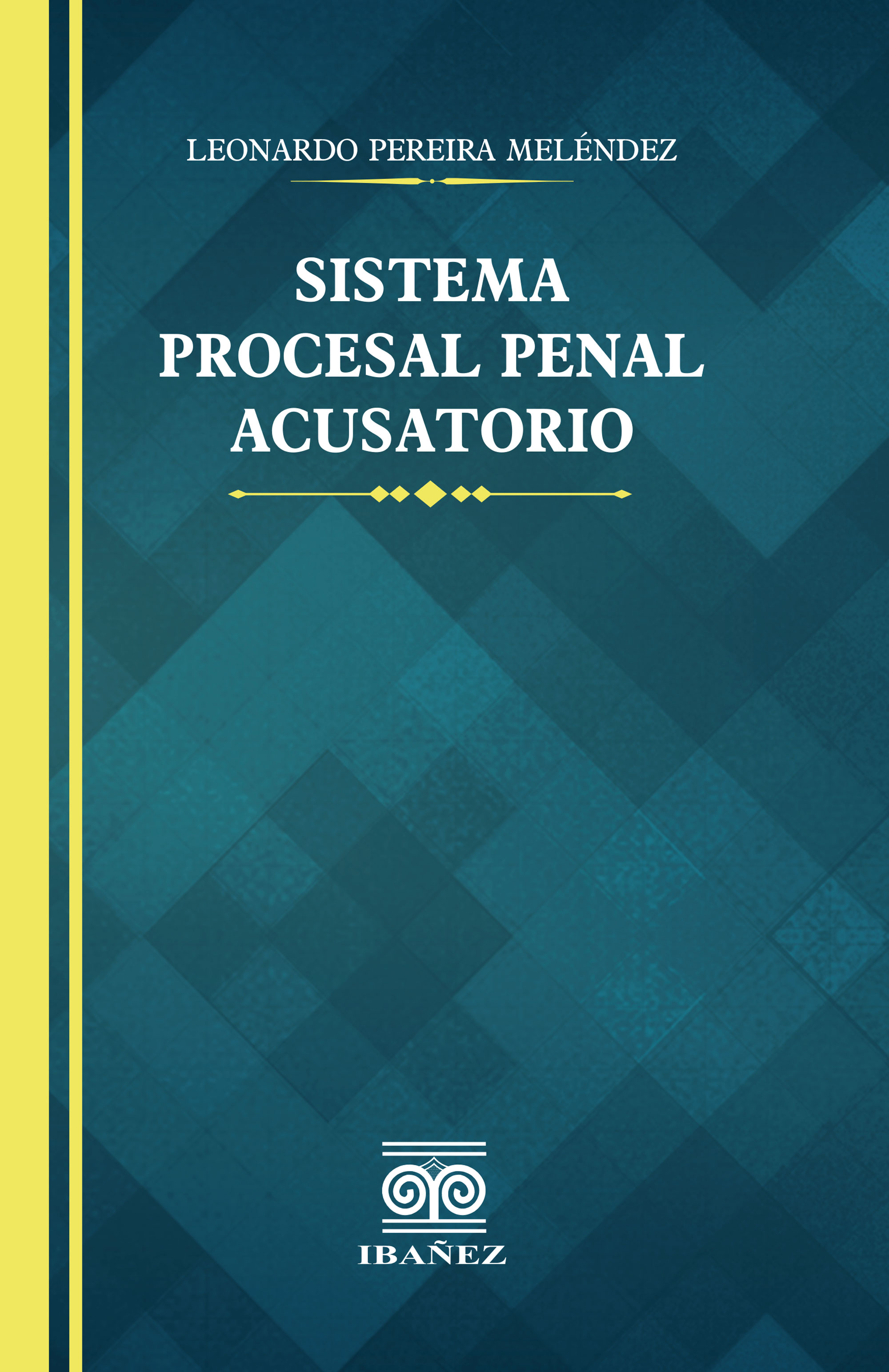 Portada de Sistema procesal penal acusatorio