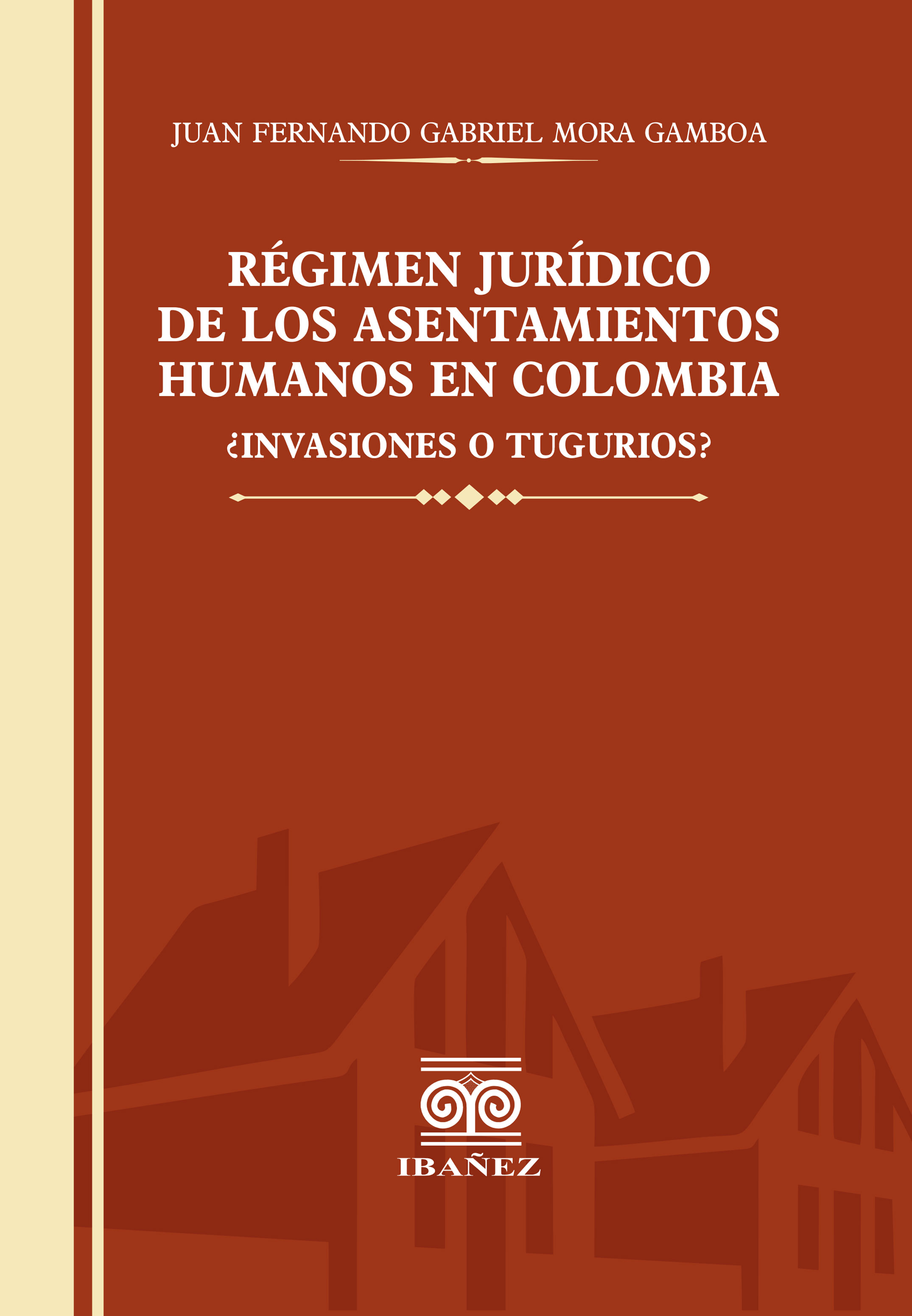 Portada de Regimen juridico de los asentamientos humanos en Colombia