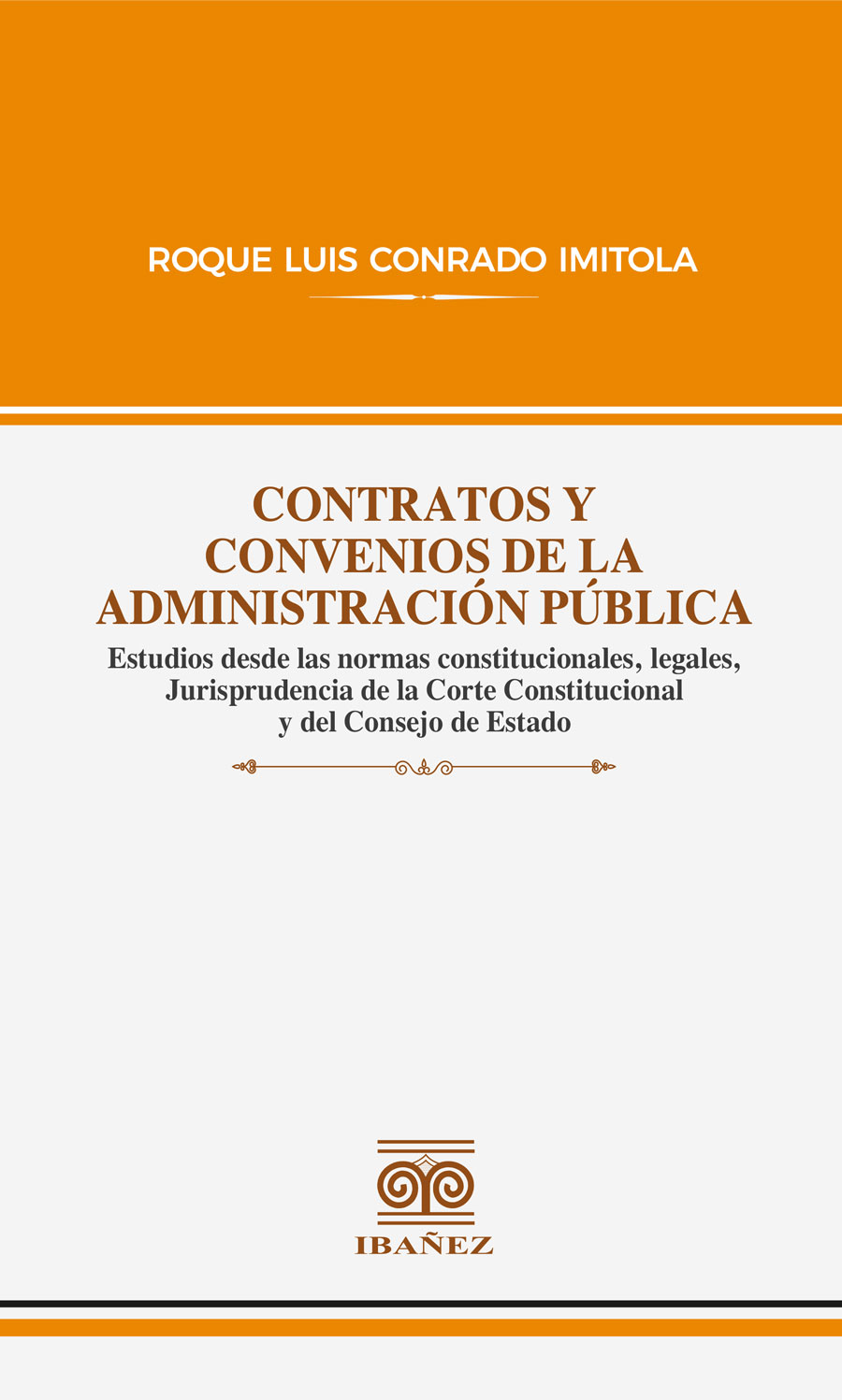 Portada de Contratos y convenios de la administración pública · Roque Luis Conrado Imitola