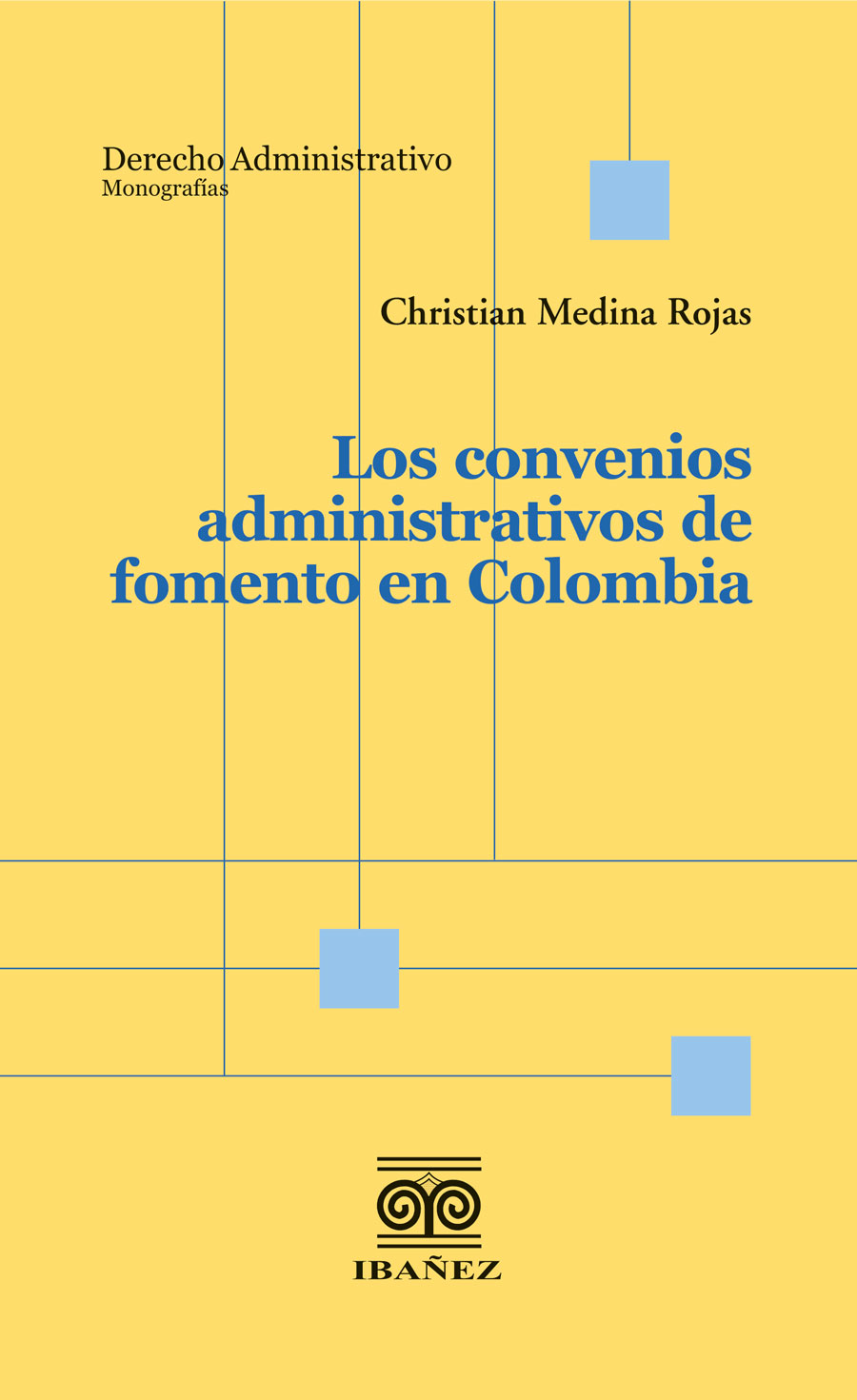 Portada de Los convenios administrativos de fomento en Colombia