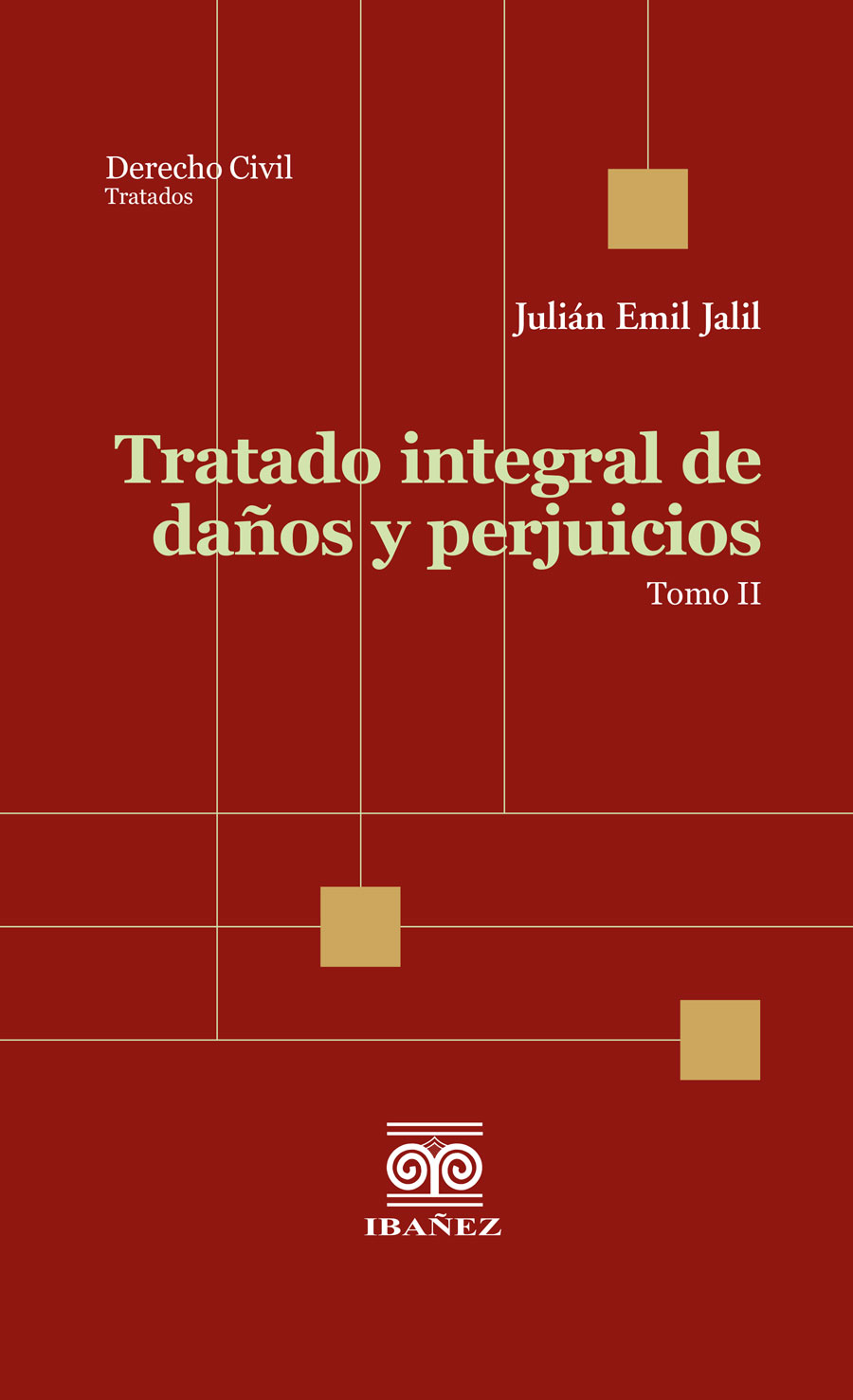 Portada de Tratado integral de daños y perjuicios. Tomo 2