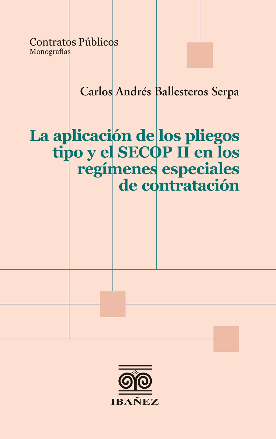 Portada de La aplicación de los pliegos tipo y el SECOP II en los regímenes especiales de contratación