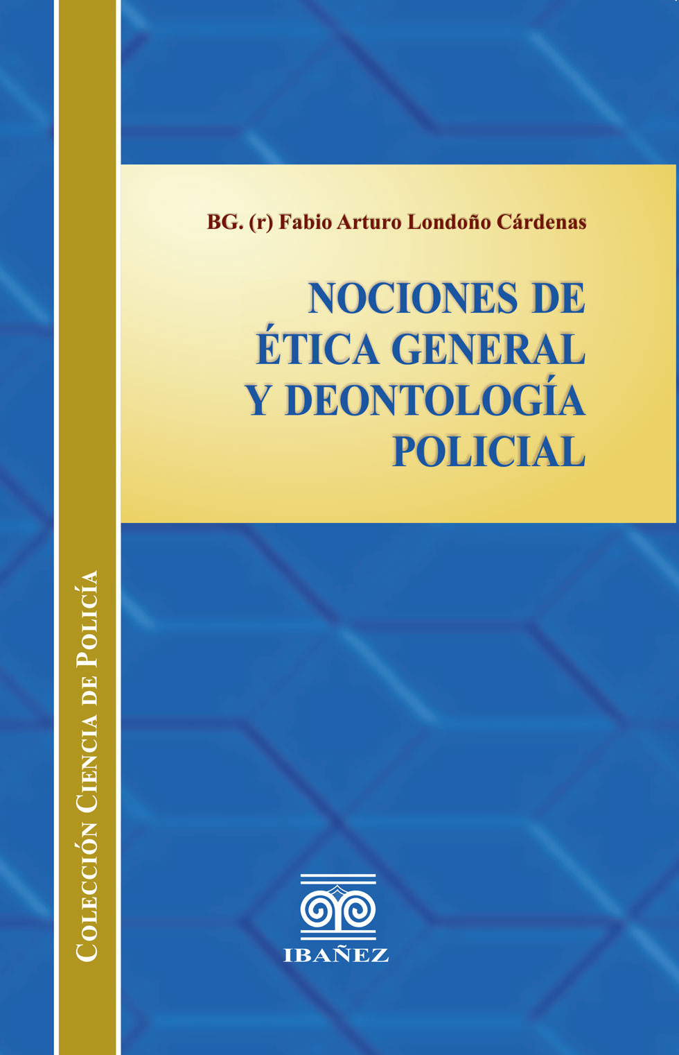 Portada de Nociones de ética general y deontología policial