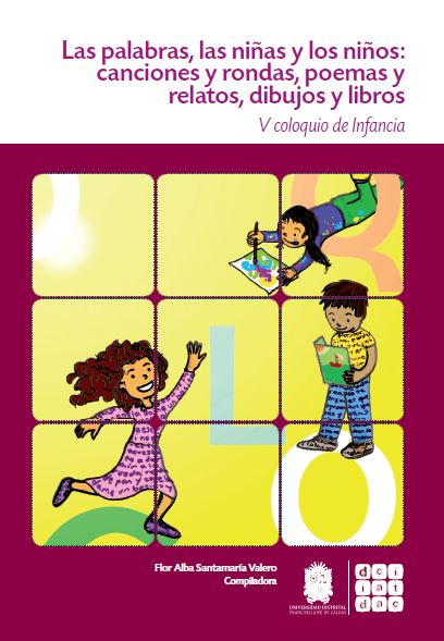 Portada de Las palabras, las niñas y los niños: Canciones y rondas, poemas y relatos, dibujos y libros