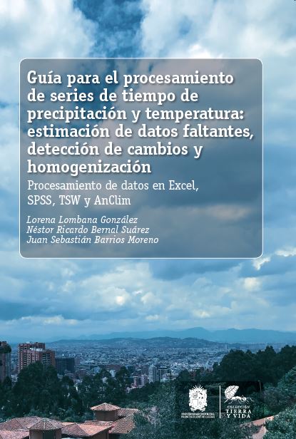 Portada de Guía para el procesamiento de series de tiempo de precipitación y temperatura · Lorena.Bernal Suárez , Néstor Ricardo.Barrios Moreno , Juan Sebastián Lombana González