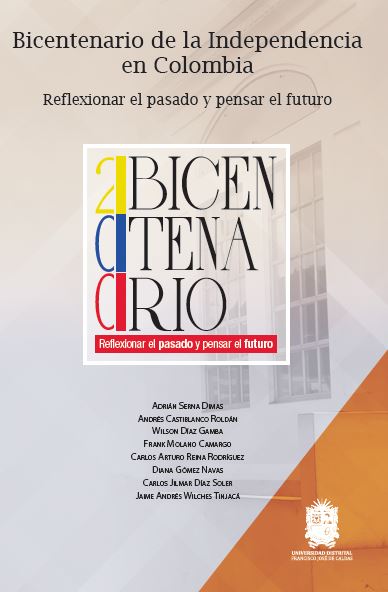 Portada de Bicentenario de la independencia en Colombia · Andrés .Serna Dimas , Adrián.Díaz Gamba , Wilson.Molano Camargo , Frank.Reina Rodriguez , Carlos Arturo.Gómez Navas , Diana.Díaz , Carlos Jilmar.Wilches Tinjacá , Jaime Andrés Castiblanco Roldán