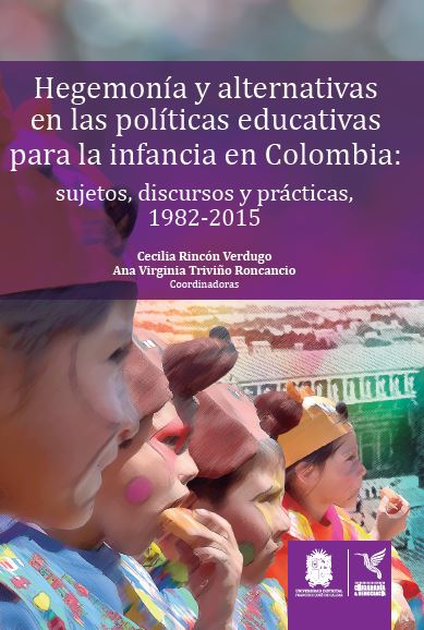 Portada de Hegemonía y alternativas en las políticas educativas para la infancia en Colombia