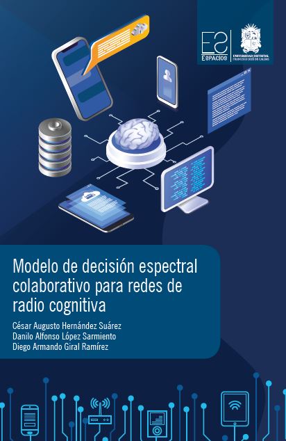 Portada de Modelo de decisión espectral colaborativo para redes de radio cognitiva