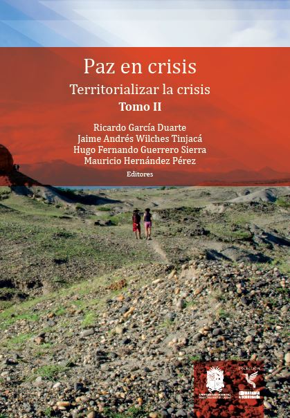 Portada de Paz en crisis · Ricardo.Wilches Tinjacá , Jaime Andrés.Guerrero , Hugo Fernando.Hernández Pérez , Mauricio García Duarte