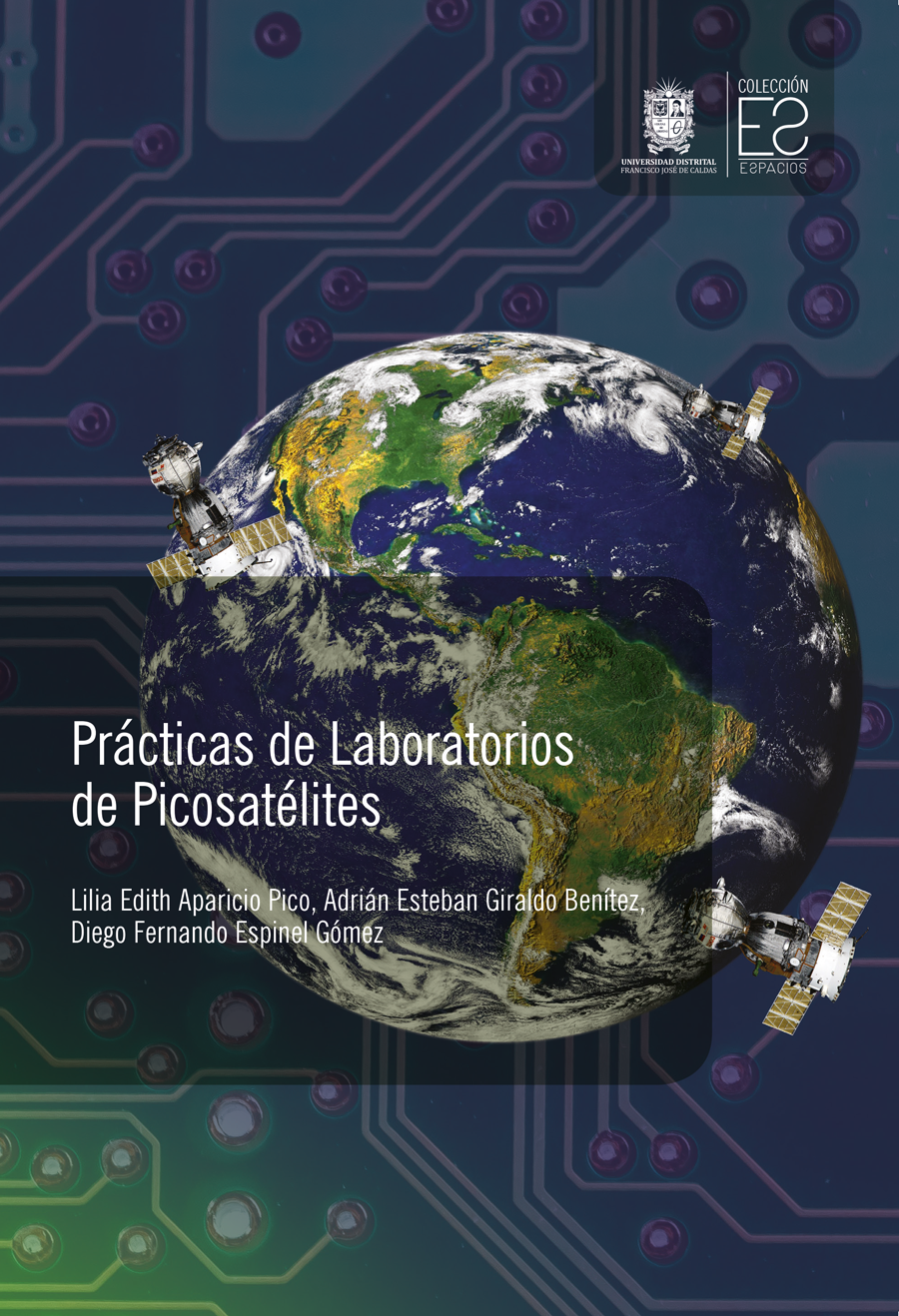 Portada de Prácticas de laboratorios de picosatélites · Lilia Edith .Giraldo Benítez , Adrián Esteban .Espinel Gómez , Diego Fernando Aparicio Pico