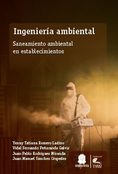 Portada de Ingeniería ambiental · Juan Pablo.Sánchez Céspedes , Juan Manuel.Romero Ladino , Yenny Tatiana.Peñaranda Galvis , Vidal Fernando Rodríguez Miranda