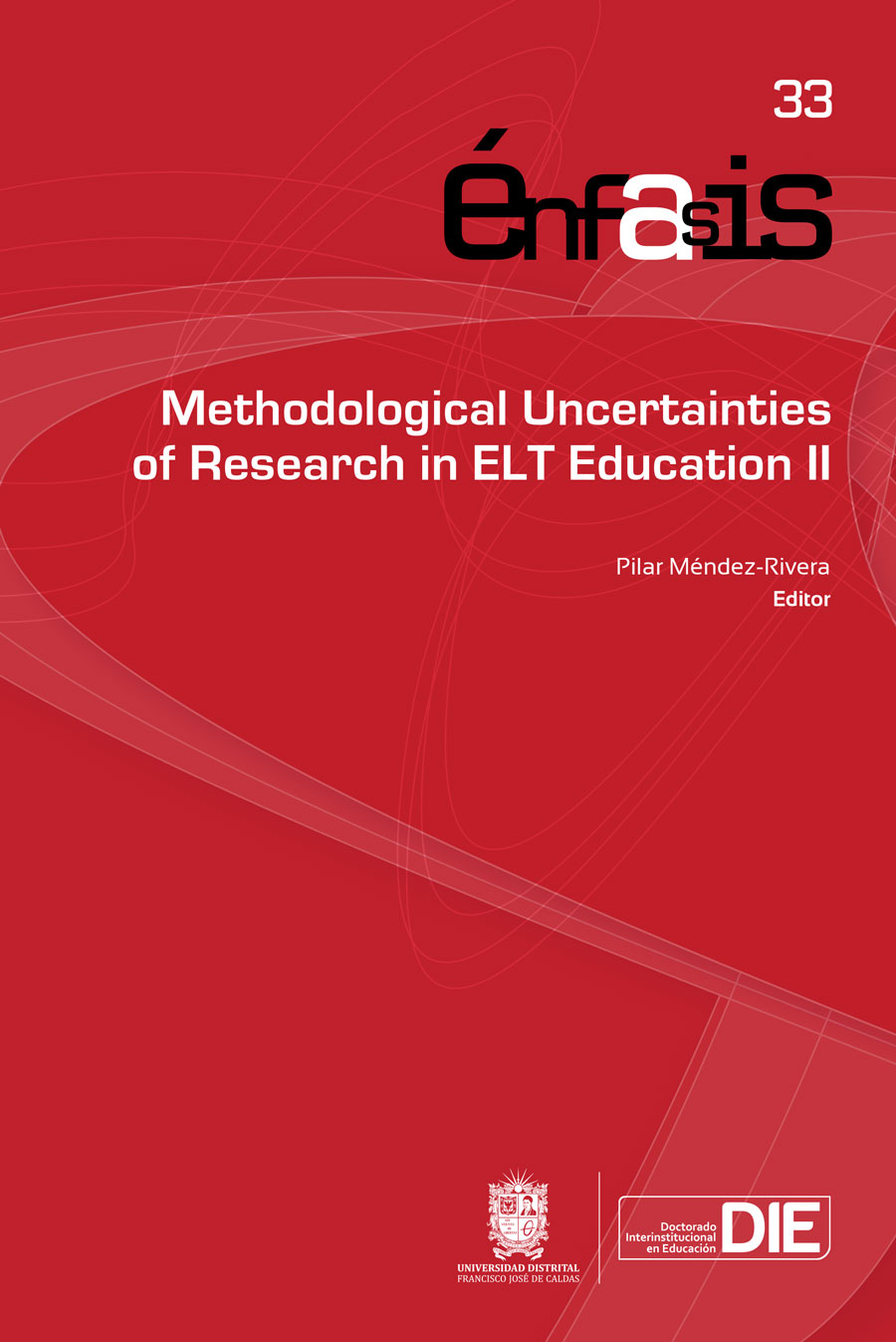 Portada de Methodological Uncertainties of Research in ELT Education II