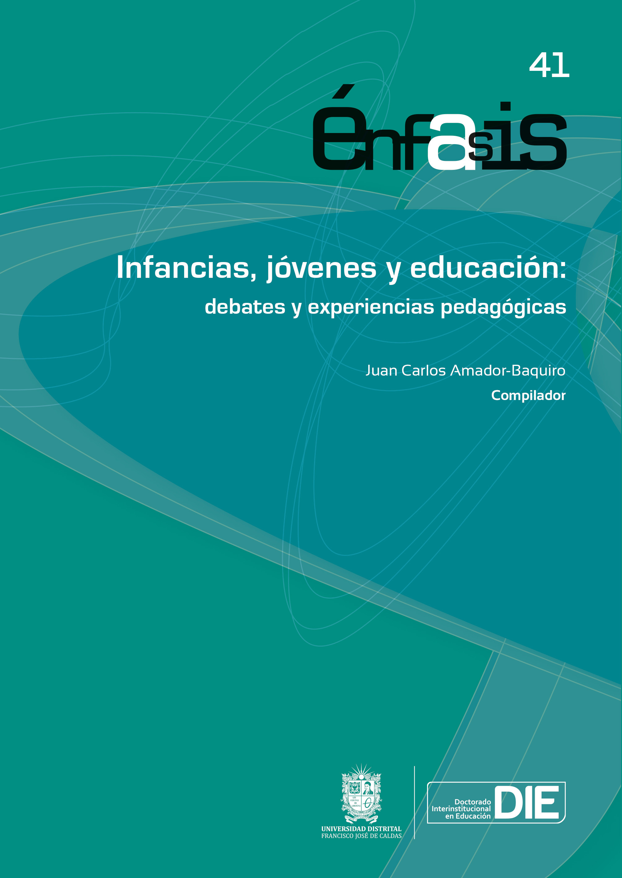 Portada de Infancias, jóvenes y educación: debates y experiencias pedagógicas