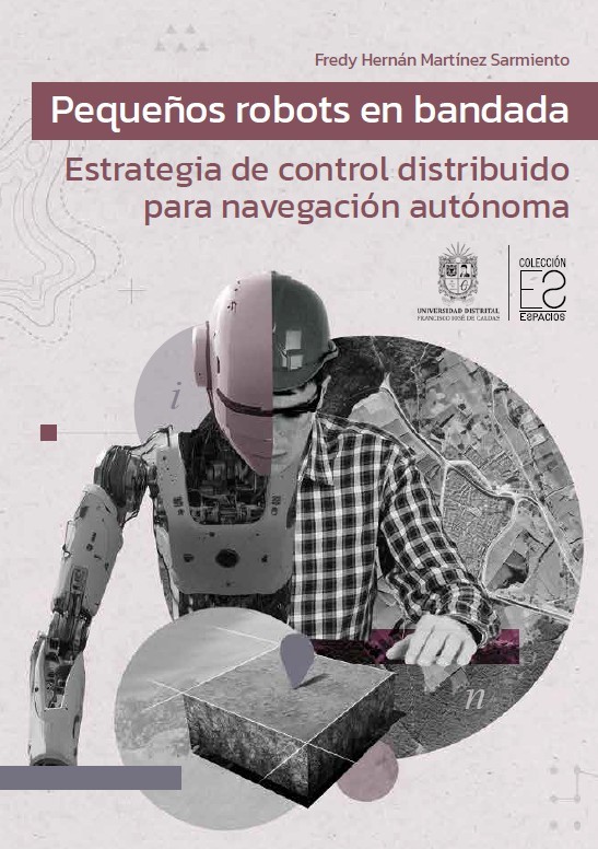 Portada de Pequeños robots en bandada · Fredy Hernán Martínez Sarmiento