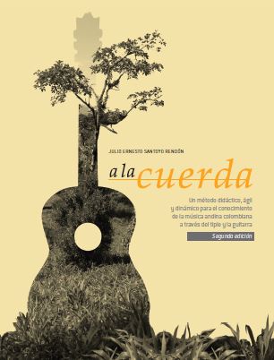Portada de A la cuerda. Segunda edición · Julio Ernesto Santoyo Rendón