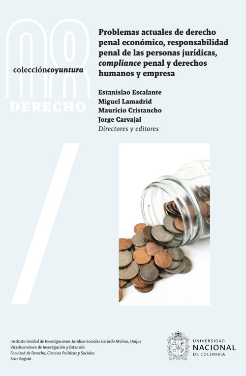 Portada de Problemas actuales de derecho penal económico, responsabilidad penal de las personas jurídicas, compliance penal y derechos humanos y empresa · Estanislao.Lamadrid , Miguel.Cristancho , Mauricio.Carvajal , Jorge Escalante