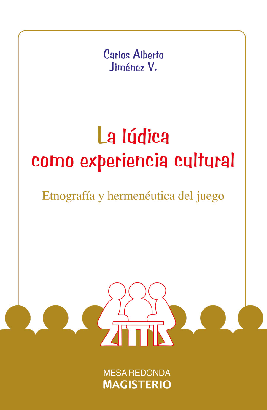 Portada de La Lúdica como experiencia cultural