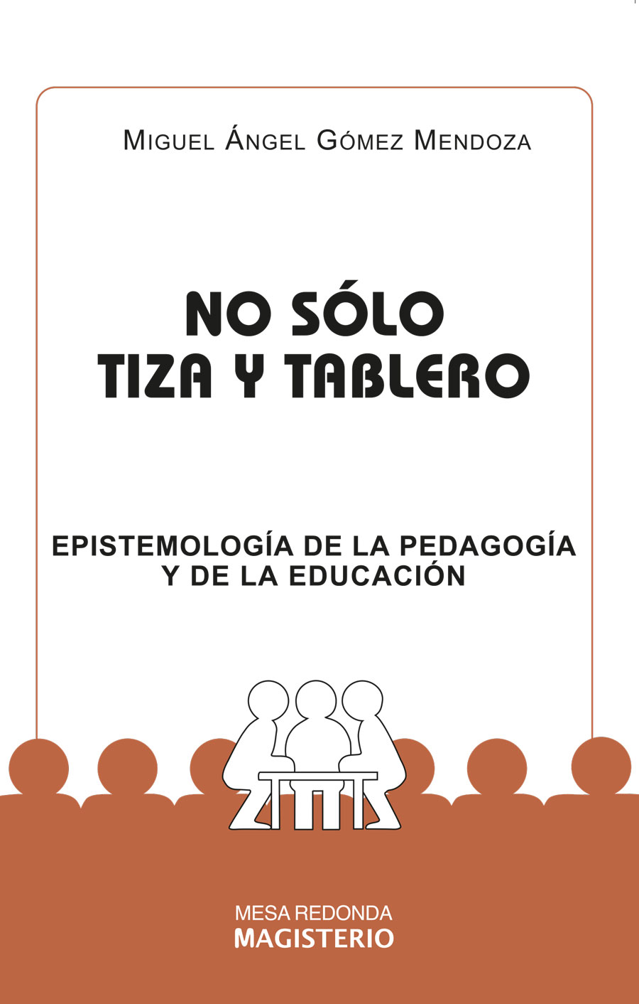 Portada de No sólo tiza y tablero · Miguel Ángel Gómez Mendoza