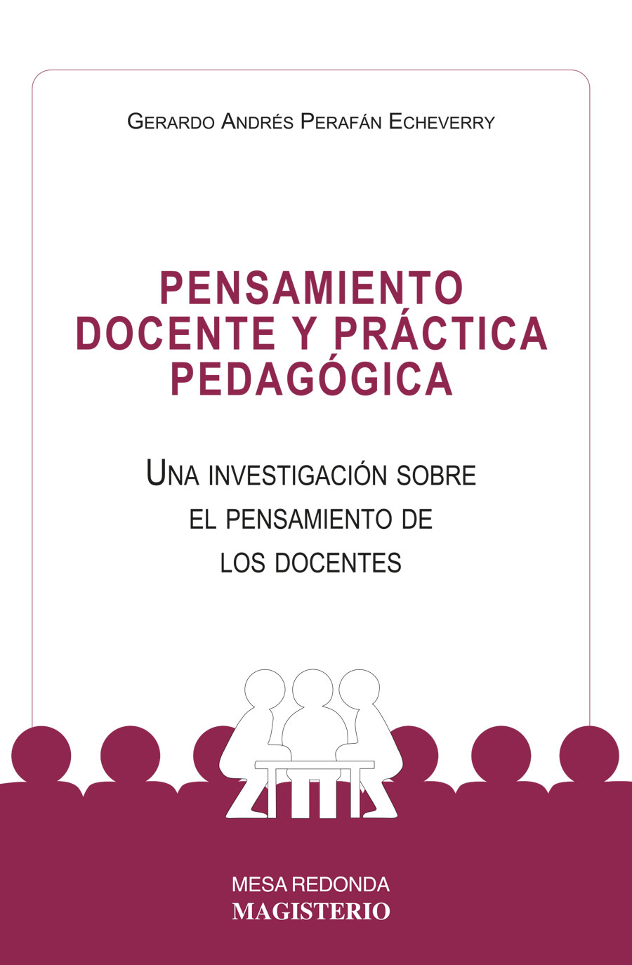 Portada de Pensamiento docente y práctica pedagógica