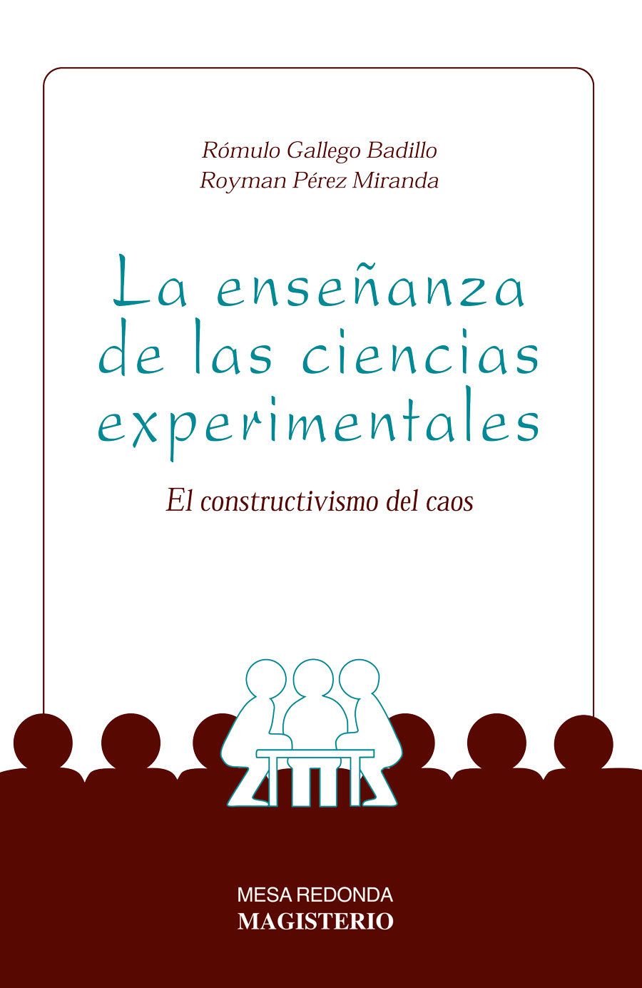 Portada de La enseñanza de las ciencias experimentales · Rómulo .Pérez Miranda , Royman Gallego Badillo