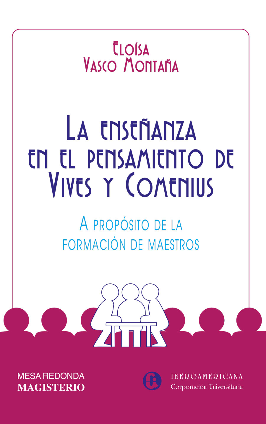 Portada de La enseñanza en el pensamiento de Vives y Comenius