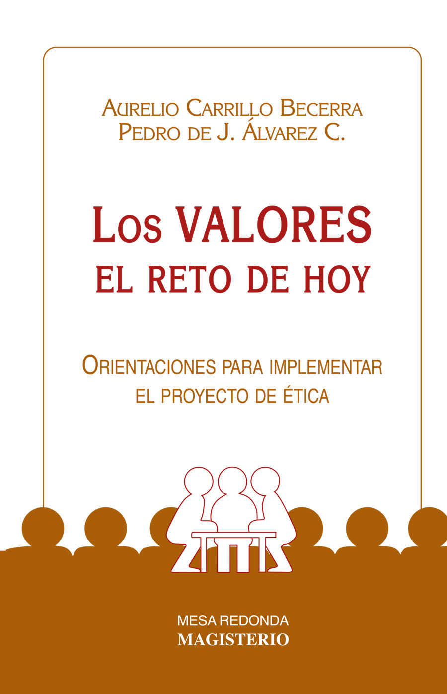 Portada de Los valores el reto de hoy