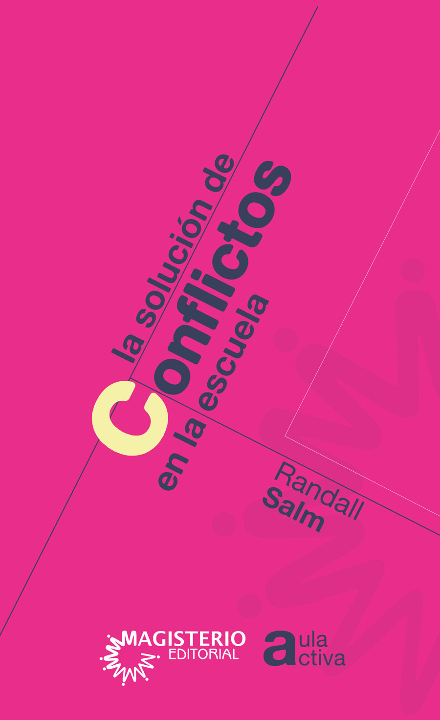 Portada de La solución de conflictos en la escuela