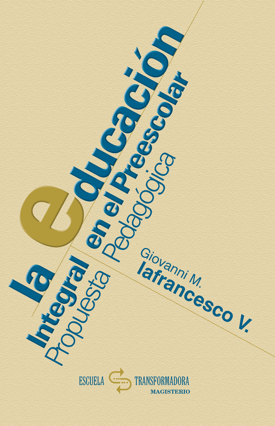 Portada de La educación integral en el preescolar