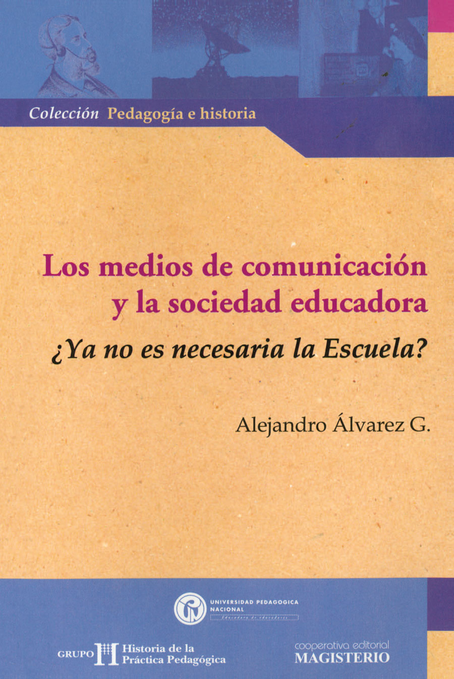 Portada de Los medios de comunicación y la sociedad educadora