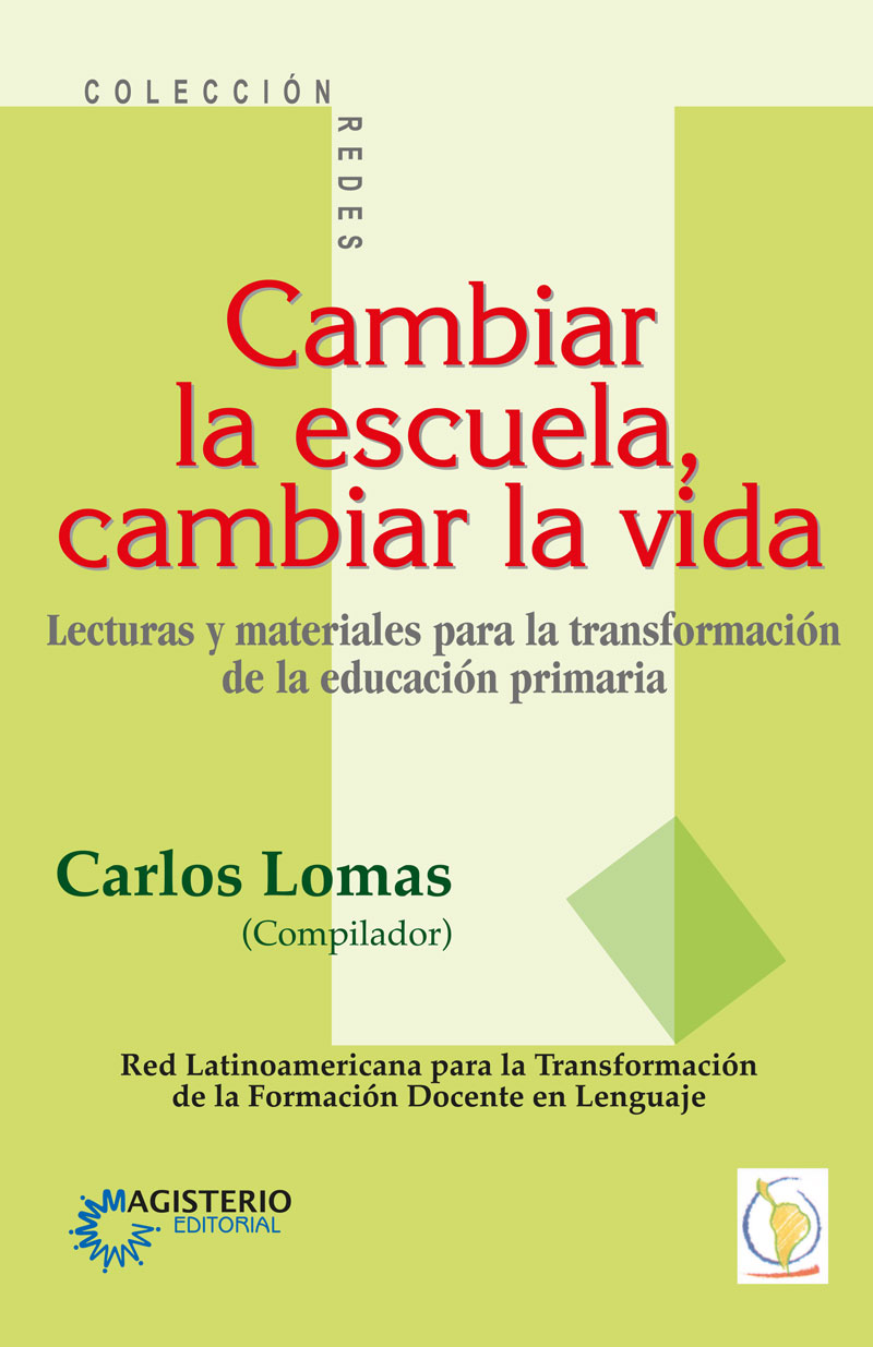 Portada de Cambiar la escuela, cambiar la vida