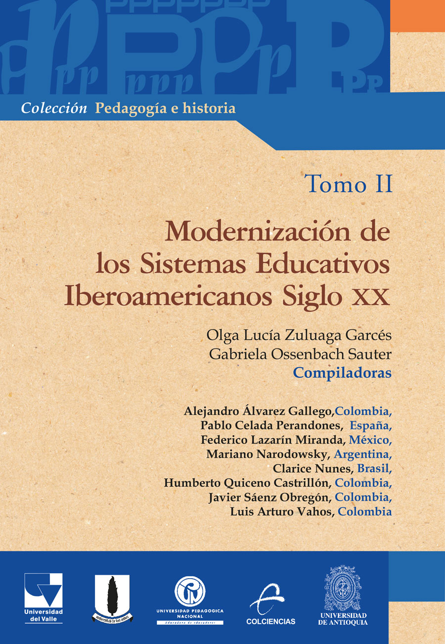Portada de Modernización de los sistemas educativos Iberoamericanos siglo XX · Olga Lucia.Ossenbach Sauter , Gabriela Zuluaga Garcés