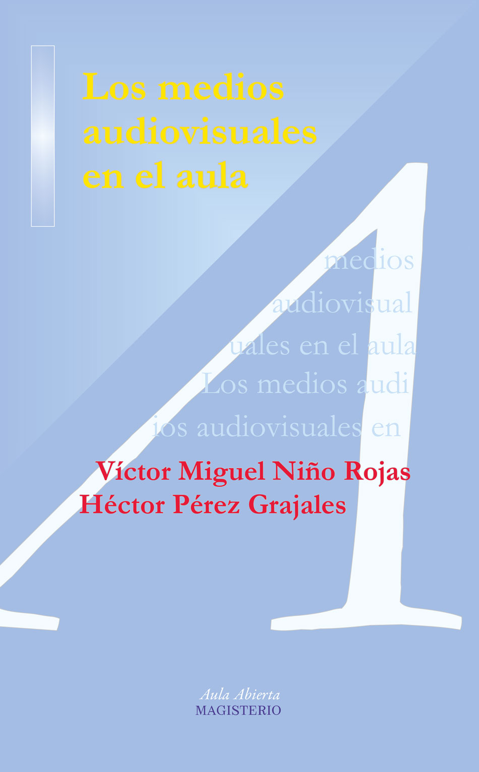 Portada de Los medios audiovisuales en el aula