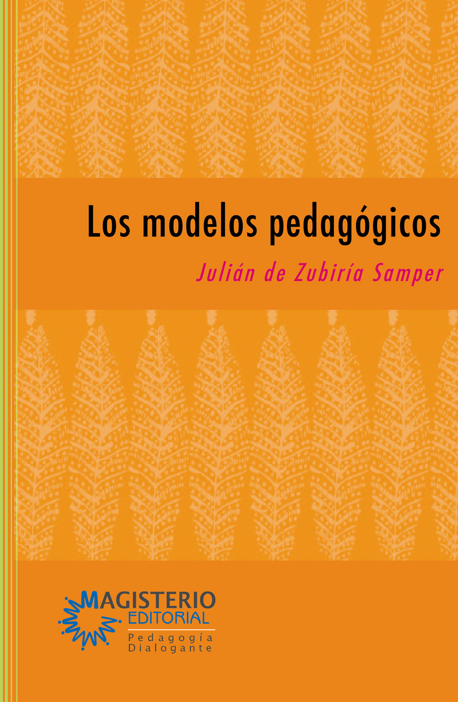 Portada de Los modelos pedagógicos