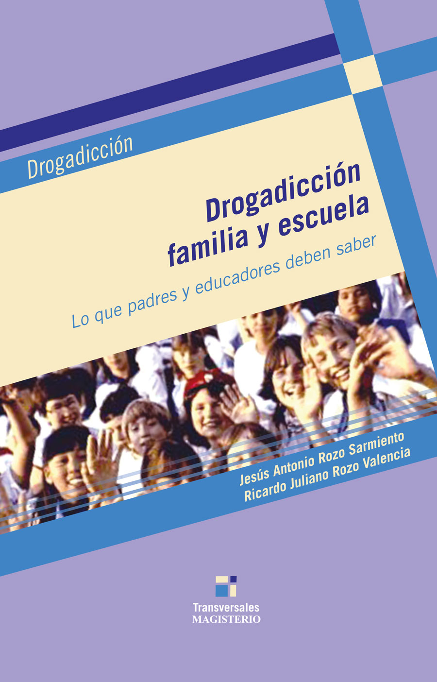 Portada de Drogadicción, familia y escuela