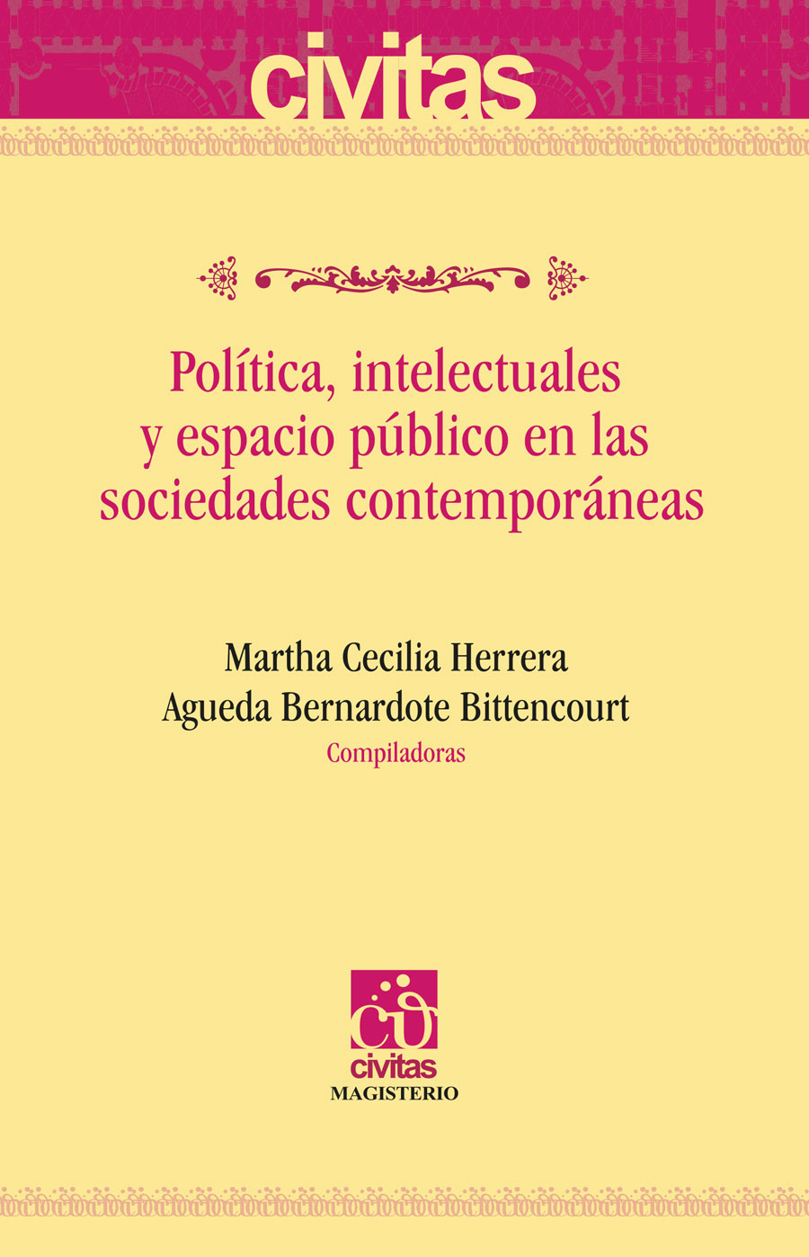 Portada de Política, intelectuales y espacio público en las sociedades contemporáneas