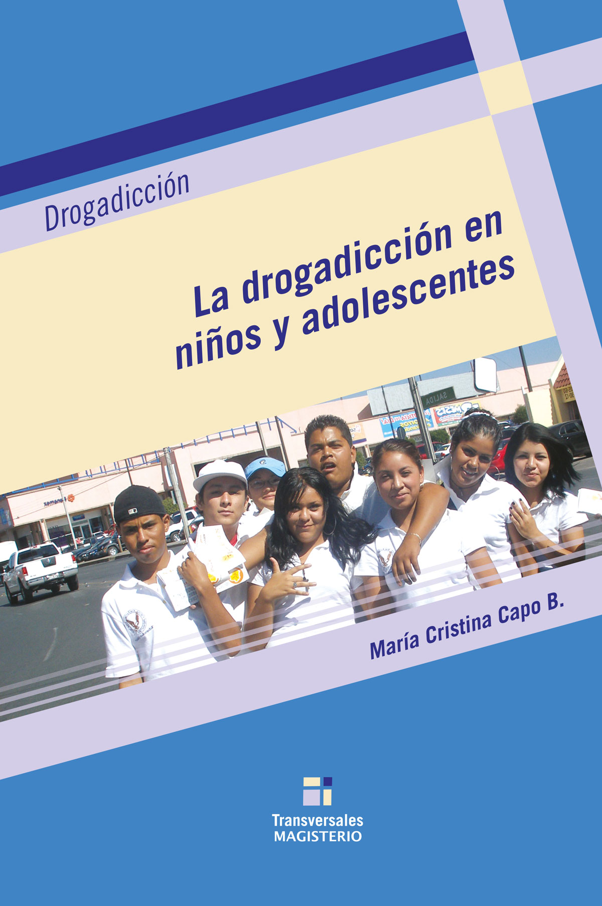 Portada de La drogadicción en niños y adolescentes