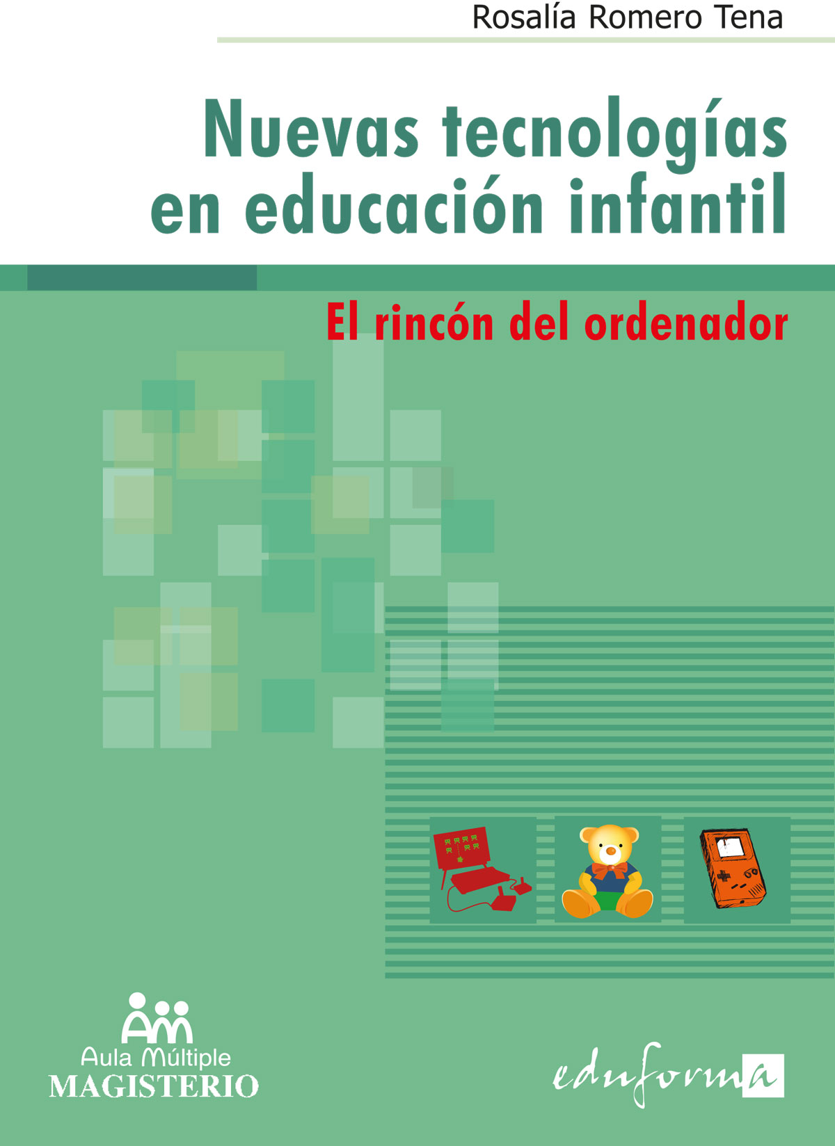 Portada de Nuevas tecnologías en educación infantil